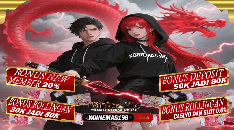 KOINEMAS199 Slot Gampang Maxwin Link Bonus Member Baru